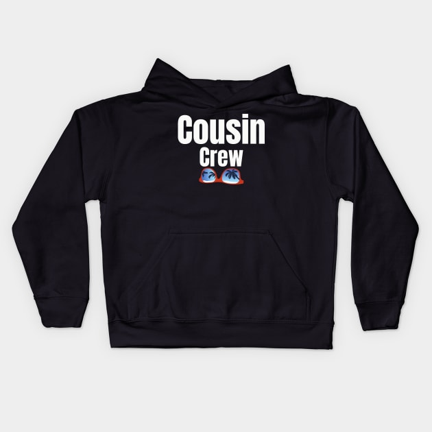 Cousin Crew Kids Hoodie by HobbyAndArt